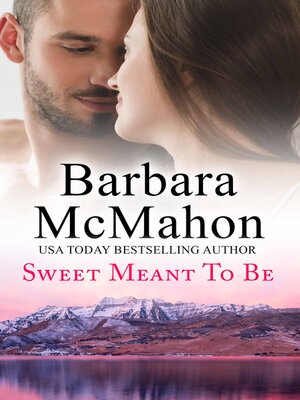 cover image of Sweet Meant to Be